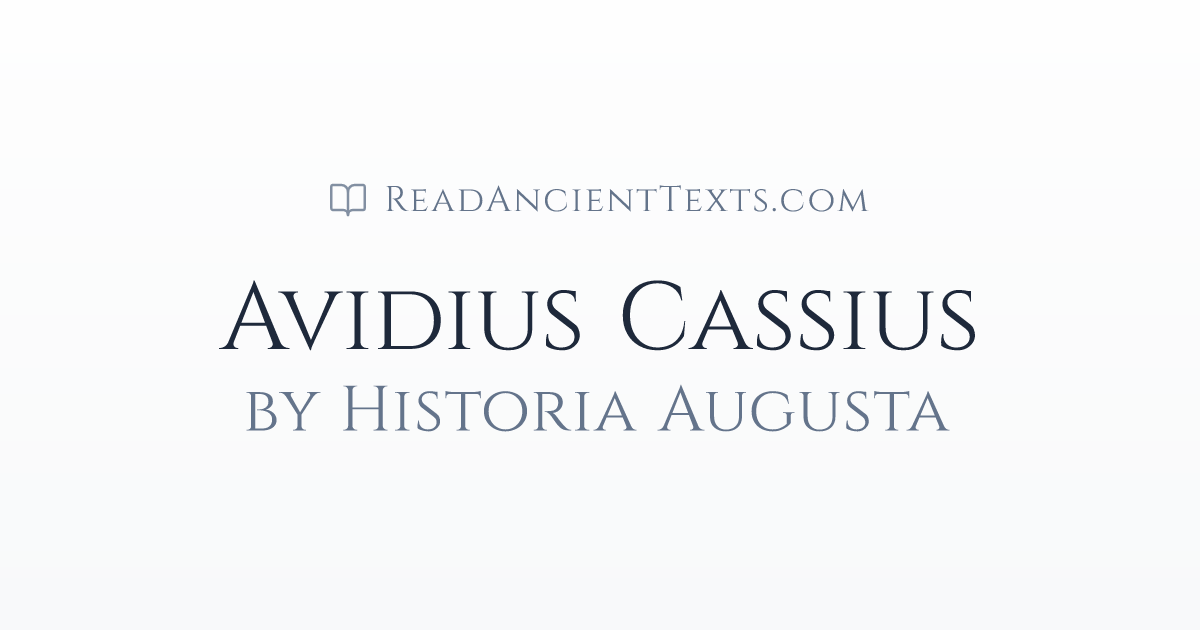 Avidius Cassius by Historia Augusta | ReadAncientTexts.com